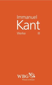 Immanuel Kant Werke III