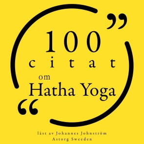 100 citat om Hatha Yoga