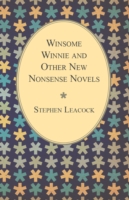 Winsome Winnie and Other New Nonsense Novels