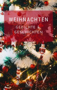 Weihnachten - Gedichte und Geschichten