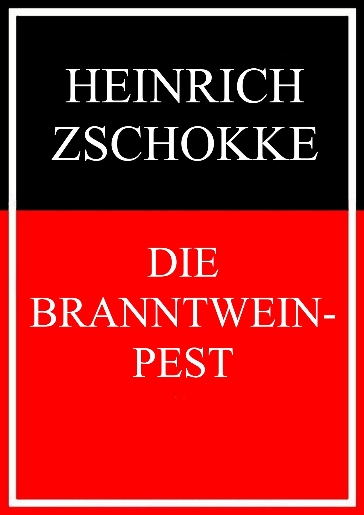 Die Branntweinpest