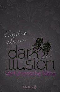 Dark Illusion - Verführerische Nähe