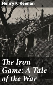 The Iron Game: A Tale of the War