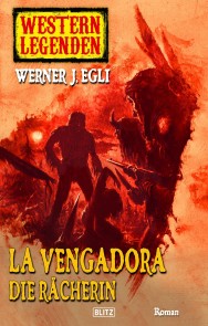 Western Legenden 08: La Vengadora, die Rächerin