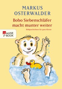 Bobo Siebenschläfer macht munter weiter