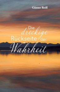 Die dreckige Rückseite der Wahrheit