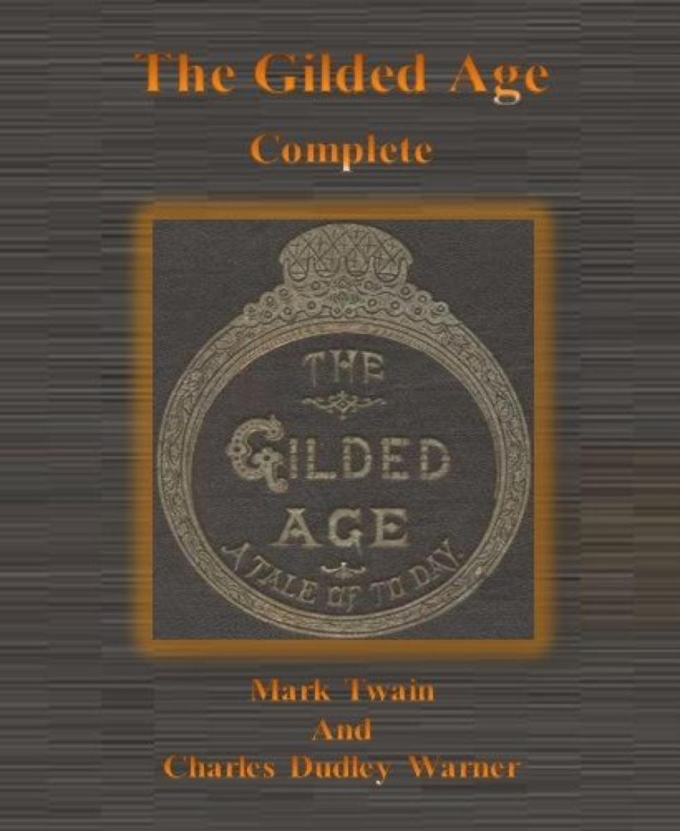 The Gilded Age: Complete