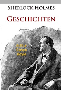 Sherlock Holmes - Geschichten