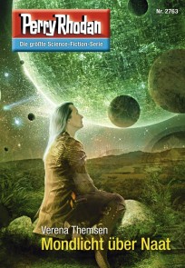 Perry Rhodan 2763: Mondlicht über Naat