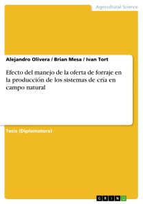 Efecto del manejo de la oferta de forraje en la producción de los sistemas de cría en campo natural