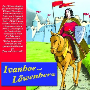 Ivanhoe und Löwenherz