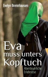 Eva muss unters Kopftuch