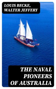 The Naval Pioneers of Australia