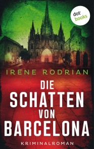 Die Schatten von Barcelona - oder: Ein letztes Lächeln