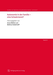 Autonomie in der Familie - eine Schwärmerei?