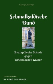 Die Entstehung des Schmalkaldischen Bundes