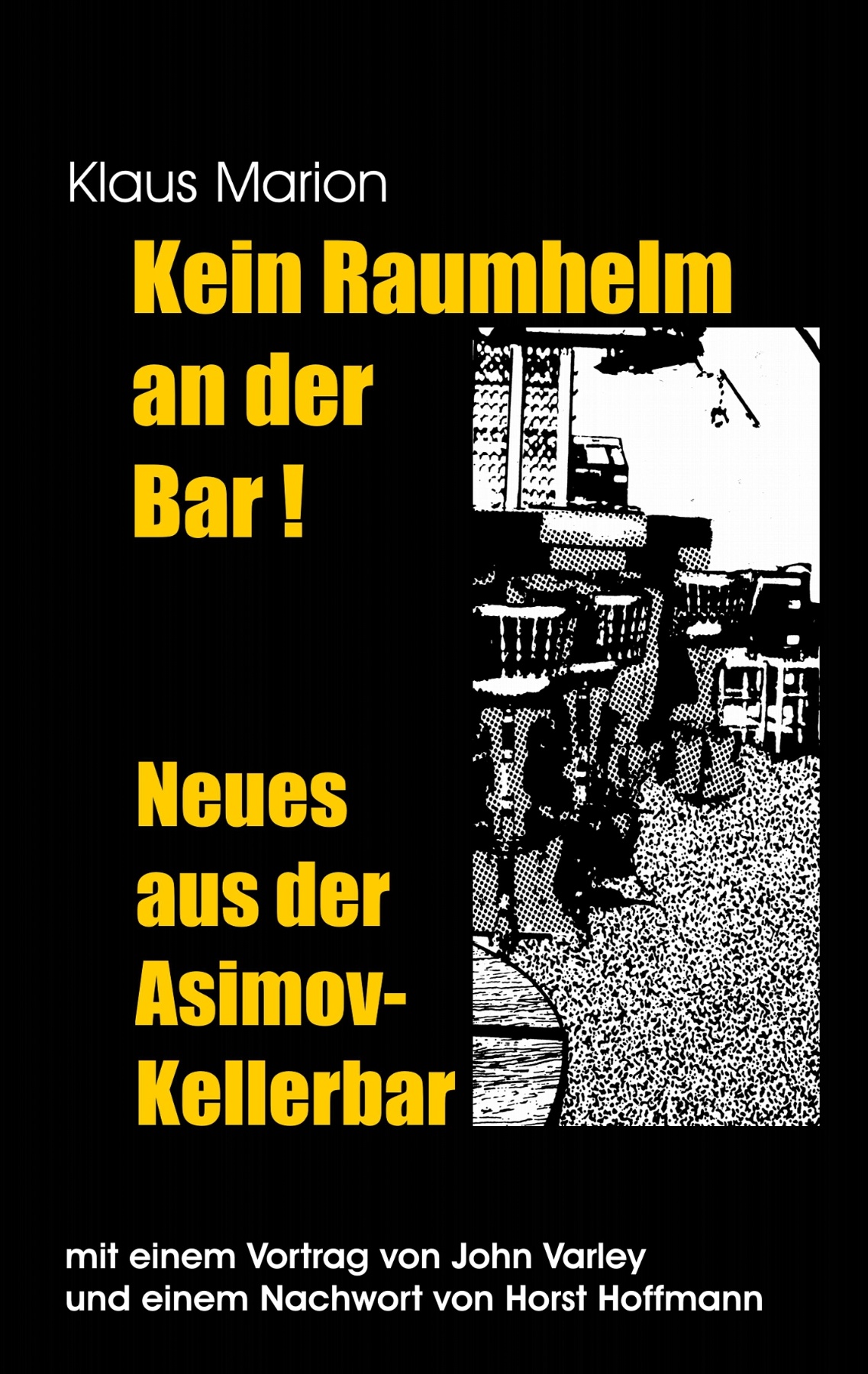 Kein Raumhelm an der Bar - Neues aus der Asimov-Kellerbar