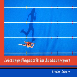 Leistungsdiagnostik im Ausdauersport