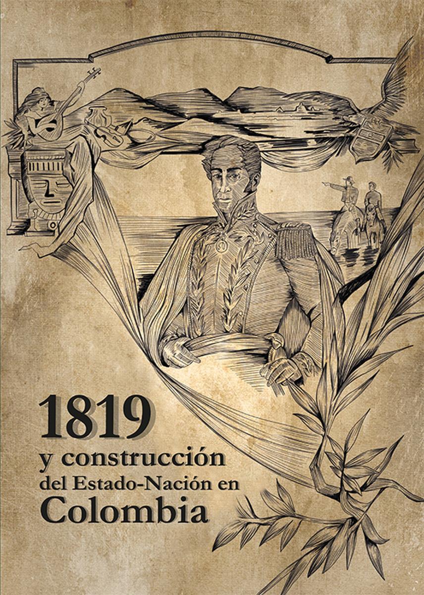 1819 y la construcción del del Estado-Nación en Colombia