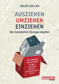 Ausziehen - umziehen - einziehen