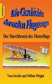 Die Geschichte der ersten Flugzeuge