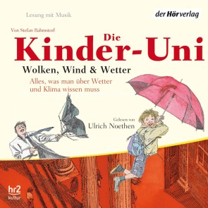 Kinder-Uni. Wolken, Wind und Wetter