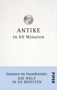 Antike in 60 Minuten