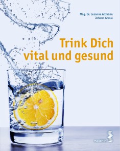 Trink Dich vital und gesund