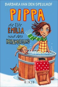 Pippa, die Elfe Emilia und das Heißundeisland