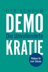 Demokratie - Die Unvollendete