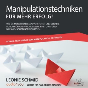 Manipulationstechniken - für mehr Erfolg!