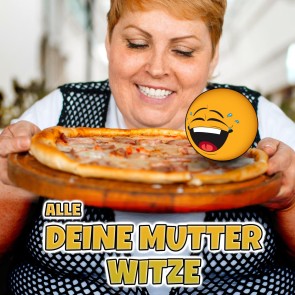 Alle Deine Mutter Witze