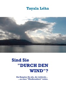 Sind Sie "DURCH DEN WIND"?