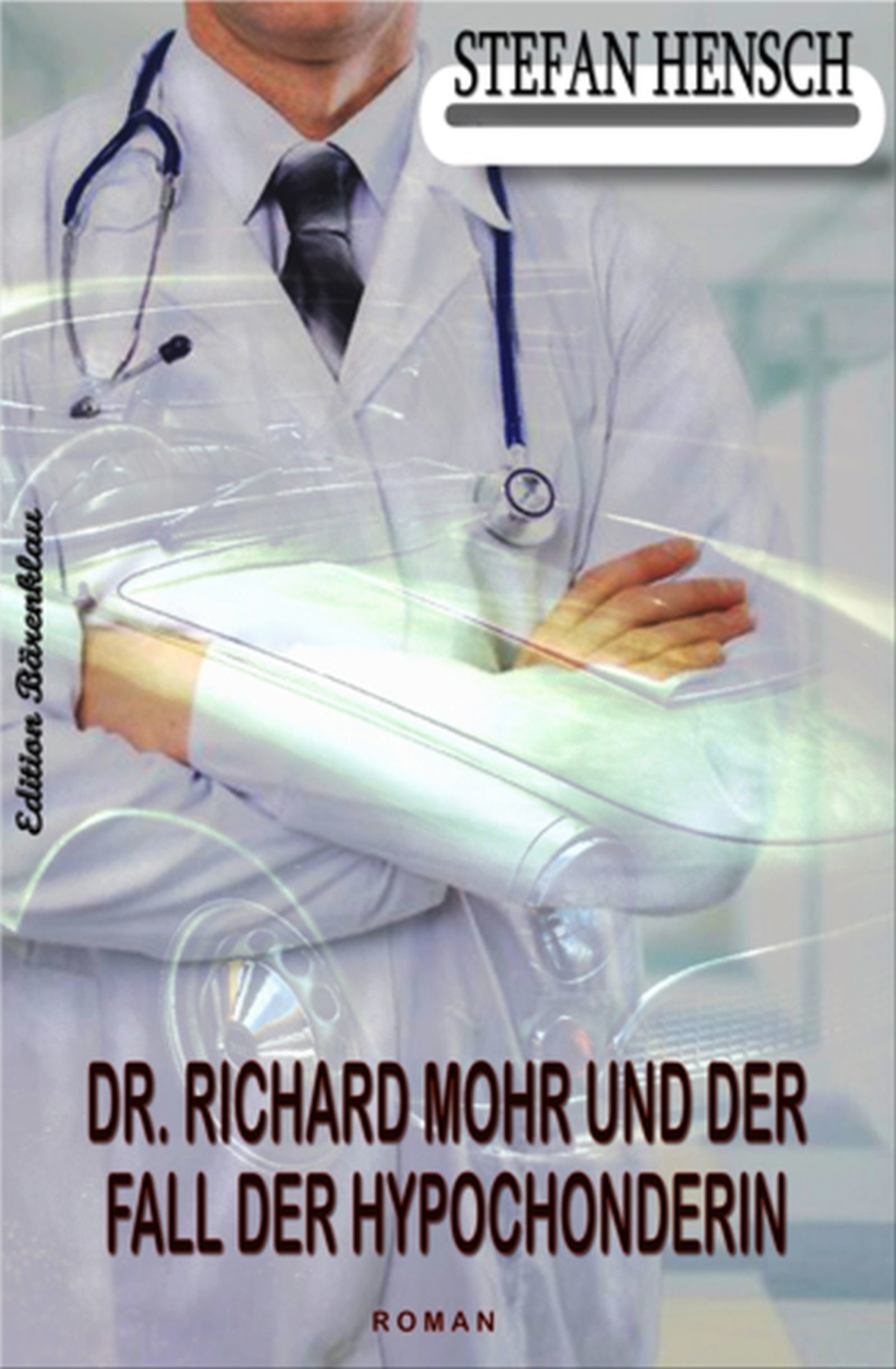 Dr. Richard Mohr und der Fall der Hypochonderin