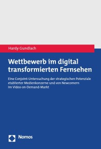 Wettbewerb im digital transformierten Fernsehen