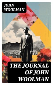 The Journal of John Woolman