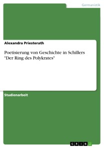 Poetisierung von Geschichte in Schillers "Der Ring des Polykrates"