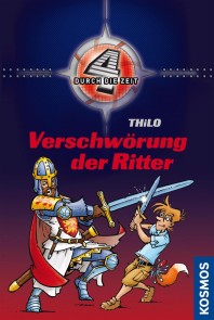 Vier durch die Zeit, 5, Verschwörung der Ritter