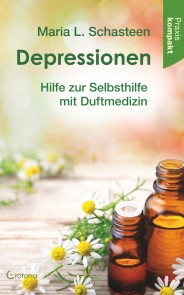 Depressionen: Hilfe zur Selbsthilfe mit Duftmedizin