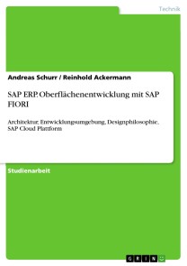 SAP ERP. Oberflächenentwicklung mit SAP FIORI