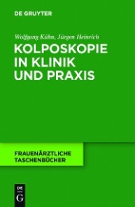 Kolposkopie in Klinik und Praxis