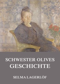 Schwester Olives Geschichte