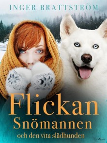 Flickan, Snömannen och den vita slädhunden