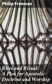 Rites and Ritual: A Plea for Apostolic Doctrine and Worship