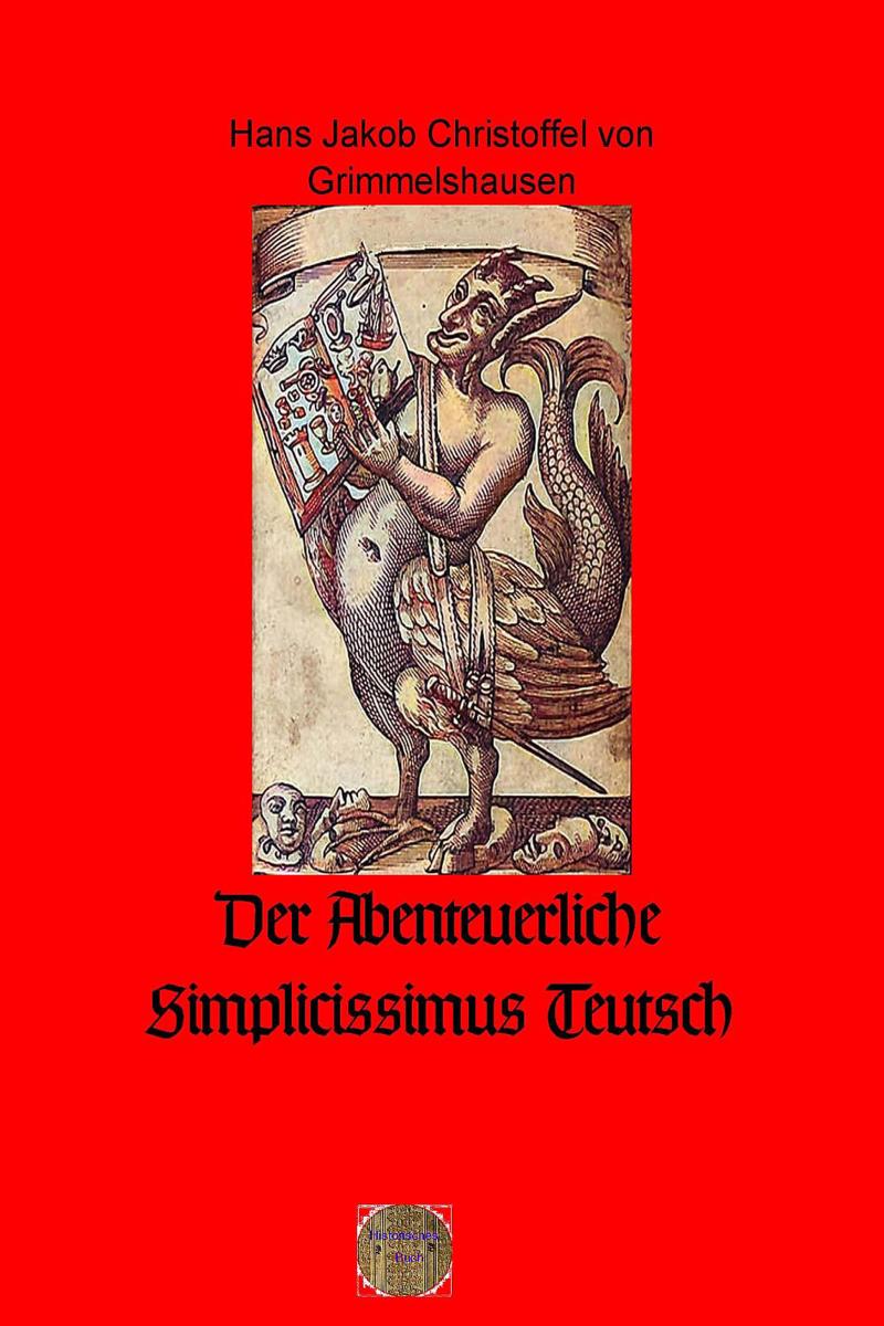 Der Abenteuerliche Simplicissimus Teutsch