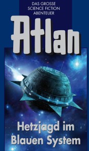 Atlan 39: Hetzjagd im Blauen System (Blauband)