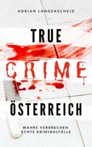 True Crime Österreich