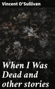 When I Was Dead and other stories