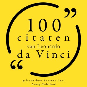 100 citaten van Leonardo da Vinci