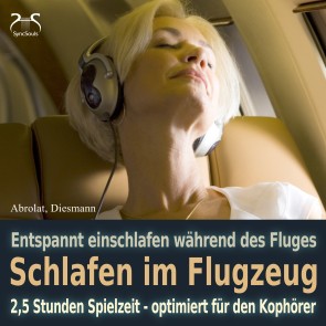 Schlafen im Flugzeug und auf Reisen - Mit Traumreise, Autosuggestion, Meeresrauschen und Entspannungsmusik